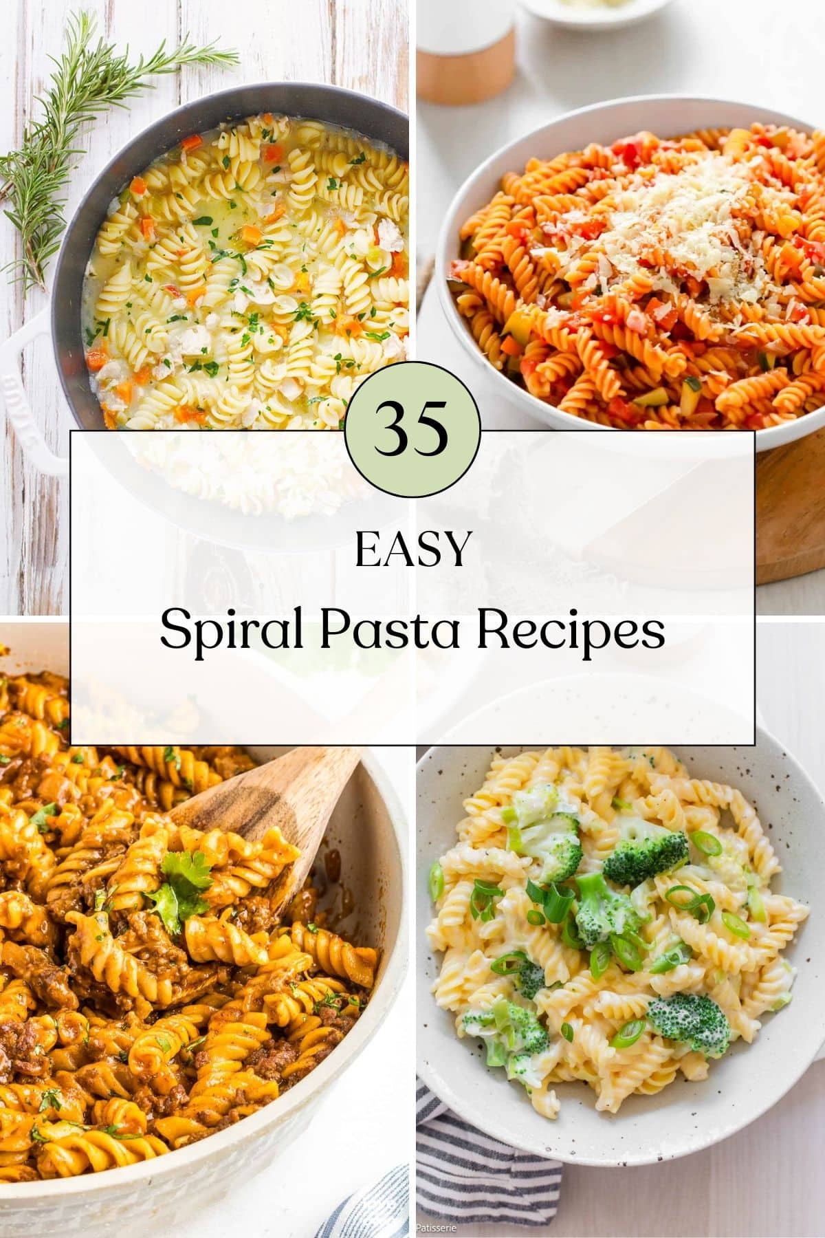 Collage of easy spiral pasta recipes.