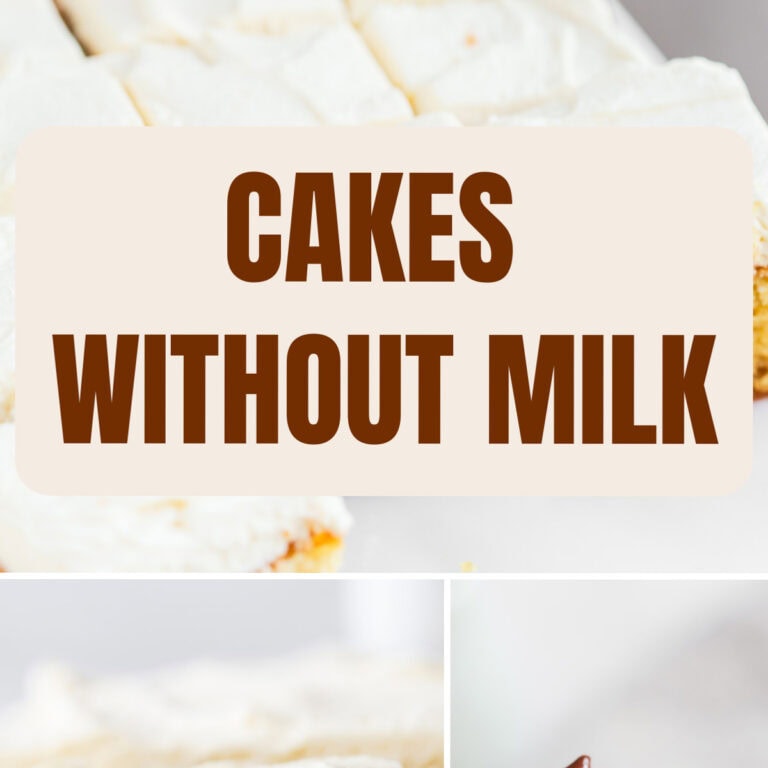 Cakes without Milk